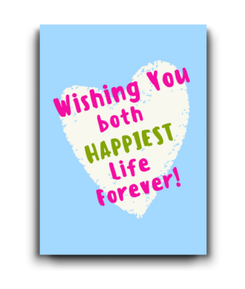 Wishing You Both Endless Love & Happiness!