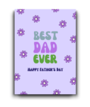 Best Dad Ever – Elegant Father’s Day Floral Card