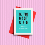 To the Best Bro