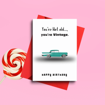 You Are Vintage Birthday Card