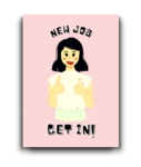New Job – Get In! Fun Congratulations Card