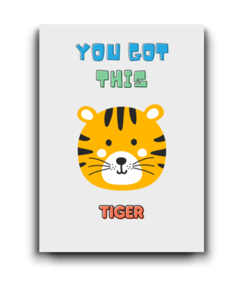 You Got This – Encouraging Tiger Face Card