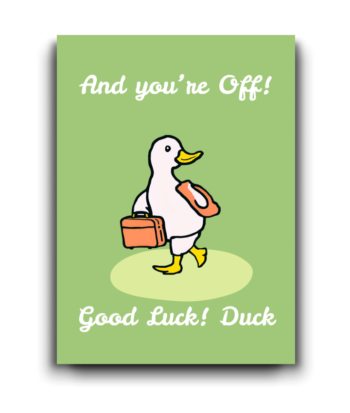 And You're Off Good Luck Duck Gift