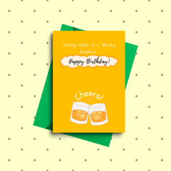 Getting Older Is Whisky Business Birthday Card