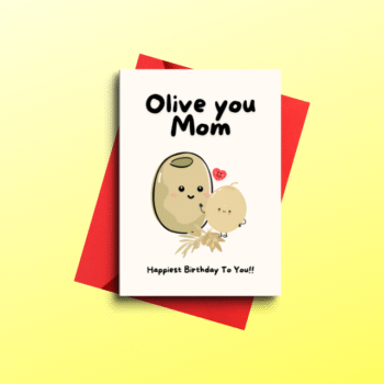 Olive You Mom!