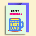 World’s Best Dad Birthday Greeting Card