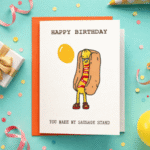 Funny Romantic Sausage Pun Birthday Card