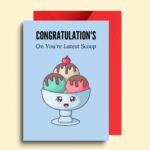 Congratulations on Your Latest Scoop Card