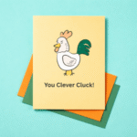 You Clever Cluck Funny Congrats Card