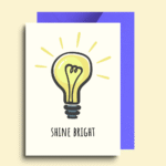 Go Shine Motivational Greeting Card