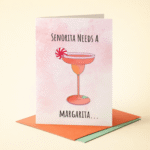 Senorita Needs a Margarita Fun Card - Image 2