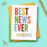 Best News Ever Awesome Celebration Card