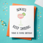 Happy Birthday – Always Keep Smiling Greeting Card