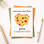I Love You More Than Pizza Greeting Card – Fun Romantic Gift