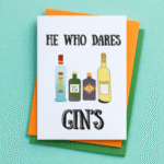 He Who Dares Gins Fun Card