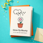 Grow Up Shorty – Plant Theme Birthday Greeting Card