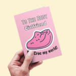 To The Best Girlfriend – You Croc My World Greeting Card - Image 3